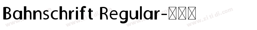Bahnschrift Regular字体转换